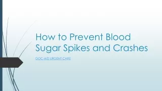 How to Prevent Blood Sugar Spikes and Crashes