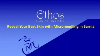 reveal your best skin with microneedling in sarnia