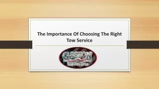 The Importance Of Choosing The Right Tow Service