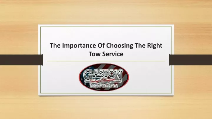 the importance of choosing the right tow service