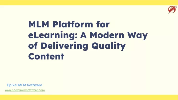 mlm platform for elearning a modern way of delivering quality content