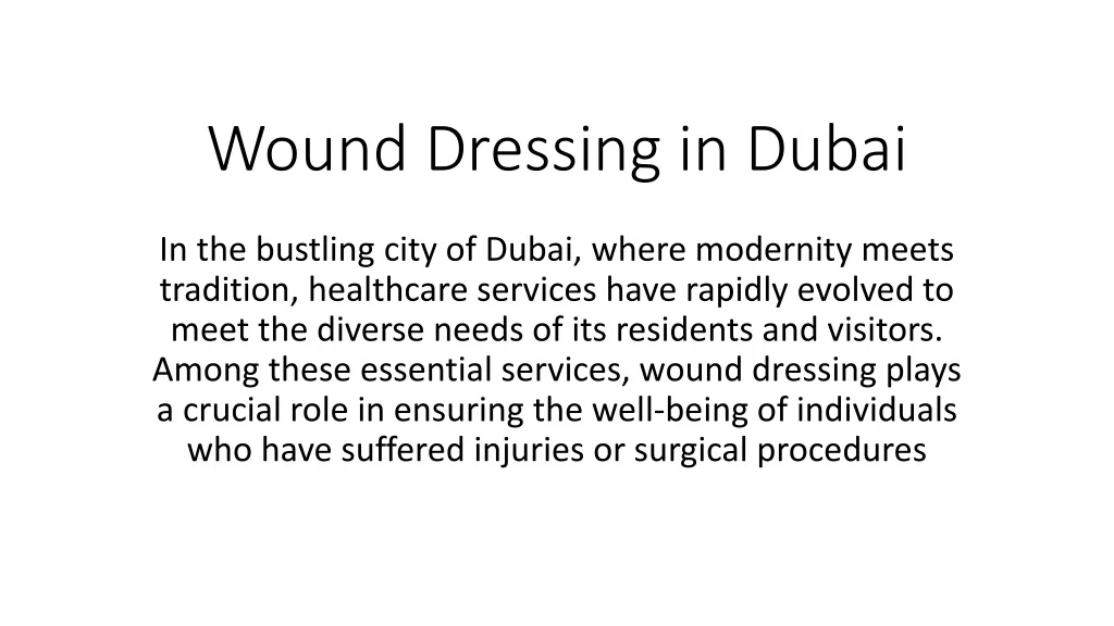 PPT - Wound Dressing in Dubai PowerPoint Presentation, free download ...