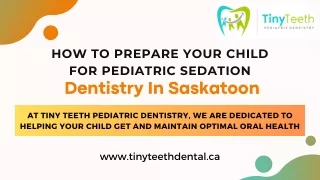 How To Prepare Your Child For Pediatric Sedation Dentistry In Saskatoon