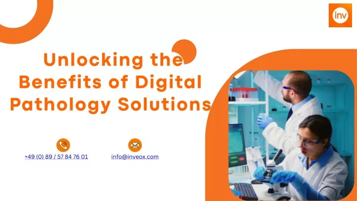 unlocking the benefits of digital pathology