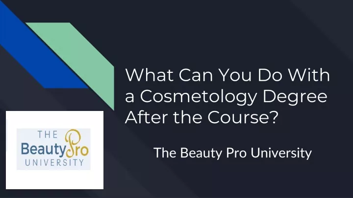 what can you do with a cosmetology degree after the course