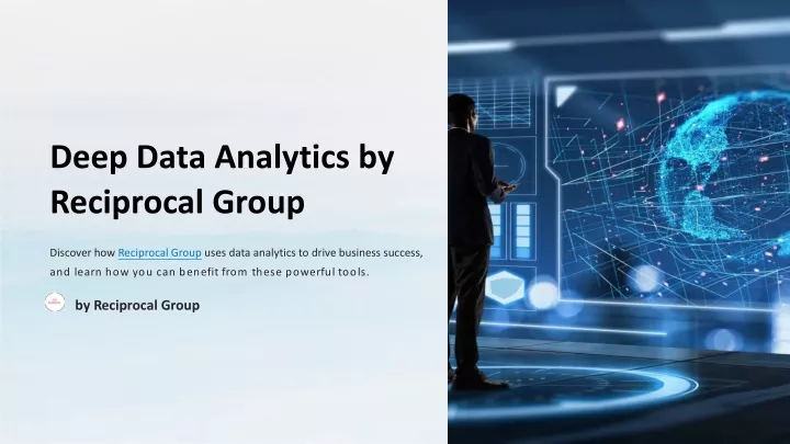 deep data analytics by reciprocal group