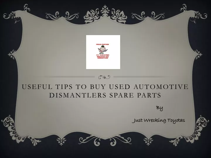 useful tips to buy used automotive dismantlers spare parts