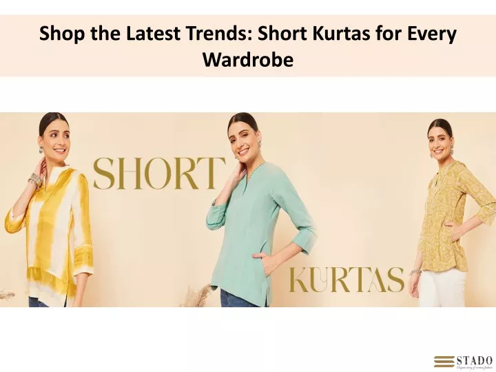 shop the latest trends short kurtas for every wardrobe
