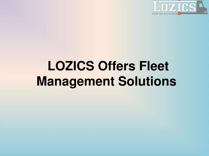 lozics offers fleet management solutions