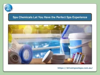 Spa Chemicals Let You Have the Perfect Spa Experience