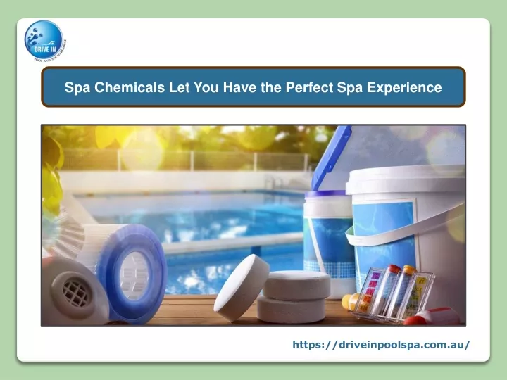 spa chemicals let you have the perfect