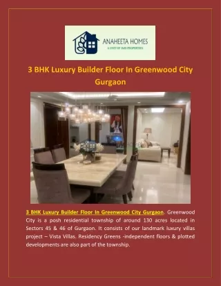 3 BHK Luxury Builder Floor In Greenwood City Gurgaon