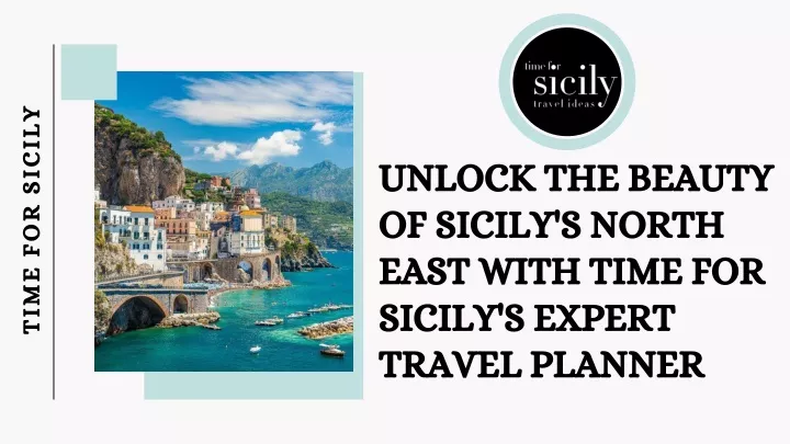 unlock the beauty of sicily s north east with