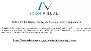 Certified Video Conference Webex Solution | Zoomvisual.com.sg
