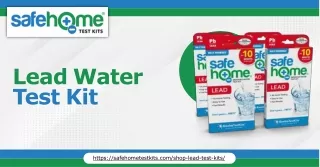 Discover Peace of Mind with Safe Home’s Lead Water Test Kit!