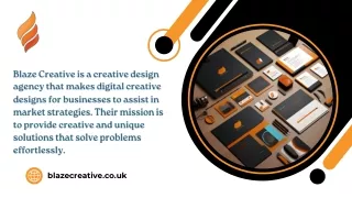 Blaze Creative is a creative design agency that makes digital creative designs for businesses to assist in market strate