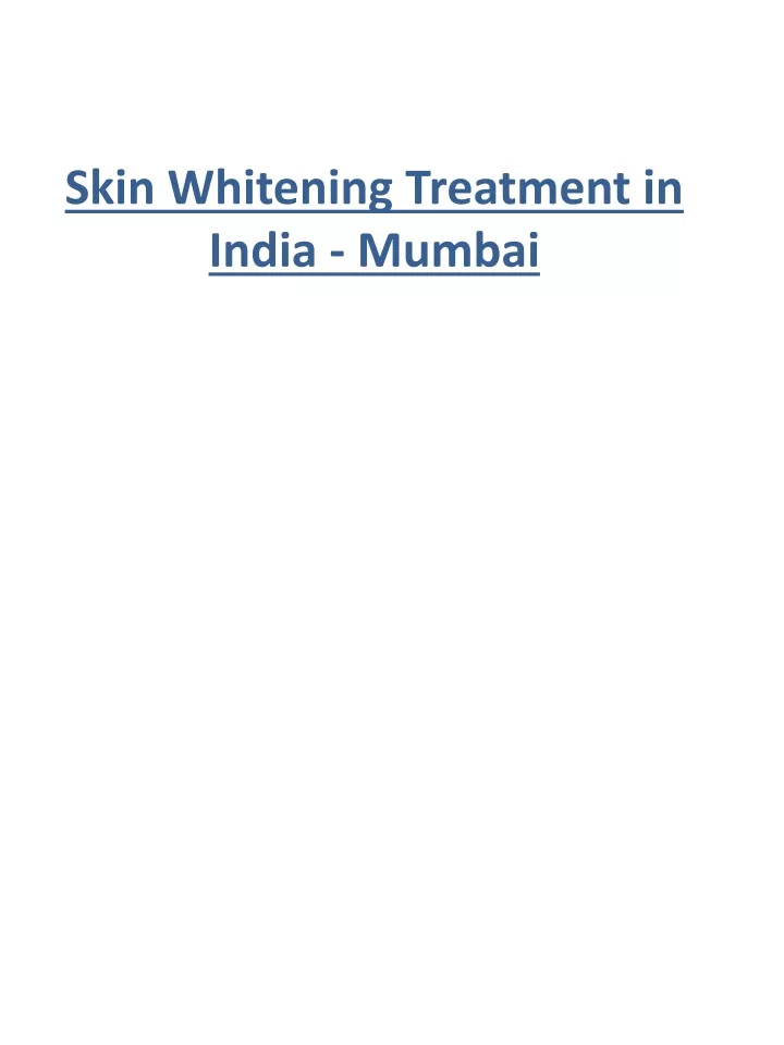 skin whitening treatment in india mumbai