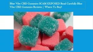 Blue Vibe CBD Gummies Reviews