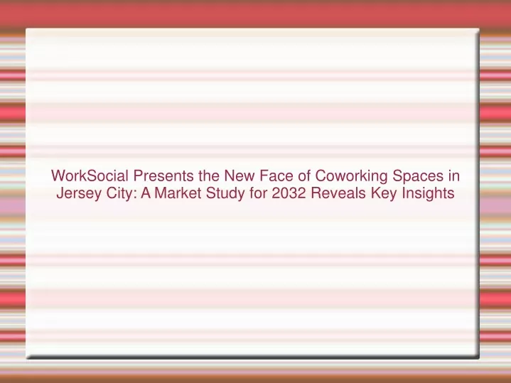 worksocial presents the new face of coworking