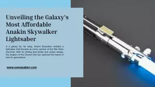 Unveiling the Galaxy's Most Affordable Anakin Skywalker Lightsaber