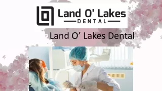 Land O Lakes Dental Home to the Best Implant Dentists
