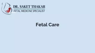 Best Fetal Medicine Doctor in Pune-Fetal Care