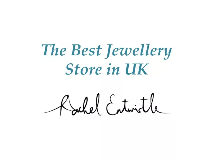 the best jewellery store in uk