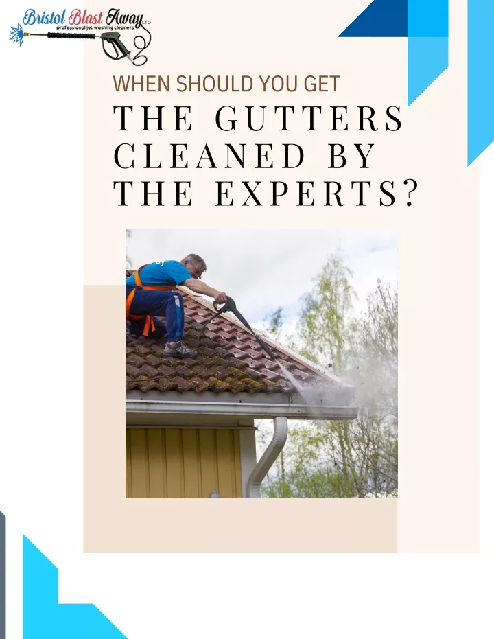 when should you get the gutters cleaned