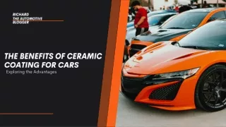 The Benefits of Ceramic Coating for Cars PPT