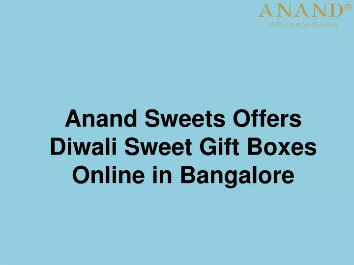 anand sweets offers diwali sweet gift boxes
