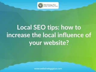 Local SEO tips: how to increase the local influence of your website