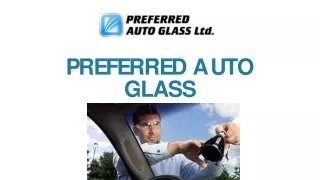 Preferred Auto Glass Mobile Rock Chip Repair Experts