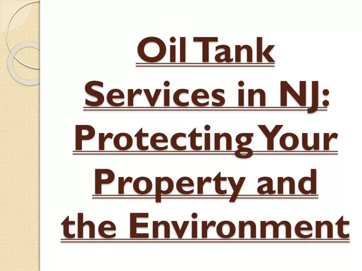 oil tank services in nj protecting your property and the environment