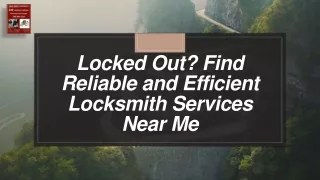 Locked Out? Find Reliable and Efficient Locksmith Services Near Me