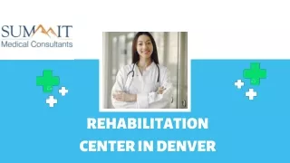Rehabilitation Center in Denver