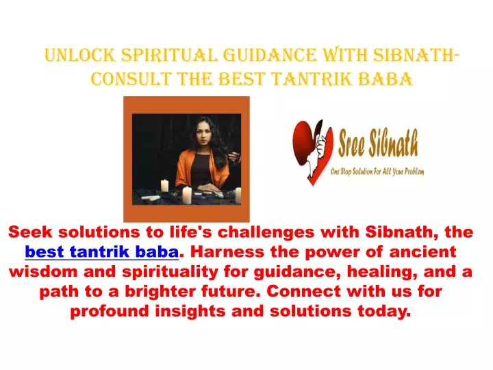 unlock spiritual guidance with sibnath consult the best tantrik baba