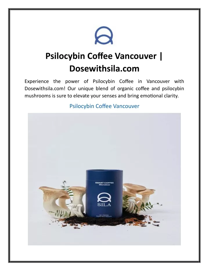 psilocybin coffee vancouver dosewithsila com