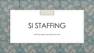 si staffing