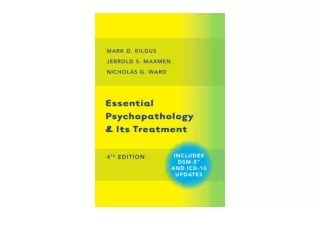 Kindle online PDF Essential Psychopathology  and  Its Treatment free acces