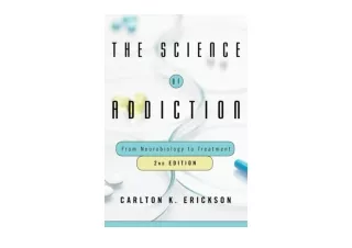 Ebook download The Science of Addiction From Neurobiology to Treatment unlimited