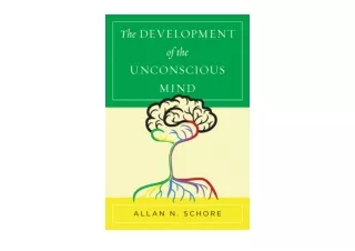 Download The Development of the Unconscious Mind Norton Series on Interpersonal