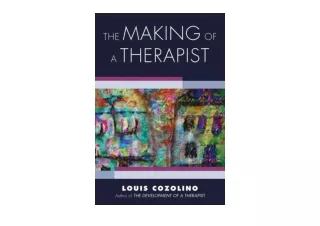Download PDF The Making of a Therapist A Practical Guide for the Inner Journey N