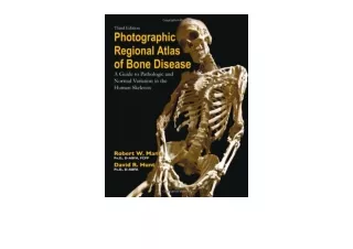 Download Photographic Regional Atlas of Bone Disease A Guide to Pathologic and N
