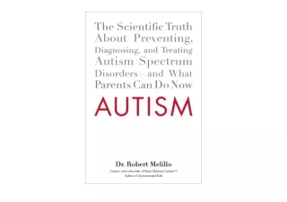 Download Autism The Scientific Truth About Preventing Diagnosing and Treating Au