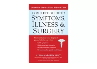 Kindle online PDF Complete Guide to Symptoms Illness  and  Surgery Updated and R