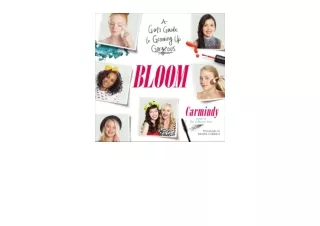 Ebook download Bloom A Girls Guide to Growing Up Gorgeous for android