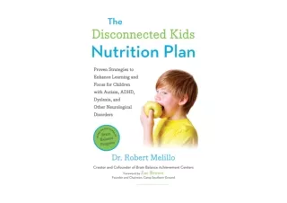 Download The Disconnected Kids Nutrition Plan Proven Strategies to Enhance Learn