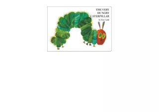 Kindle online PDF The Very Hungry Caterpillar unlimited