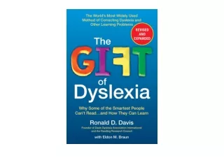 Kindle online PDF The Gift of Dyslexia Why Some of the Smartest People Cant Read