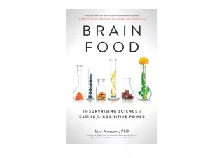 Kindle online PDF Brain Food The Surprising Science of Eating for Cognitive Powe